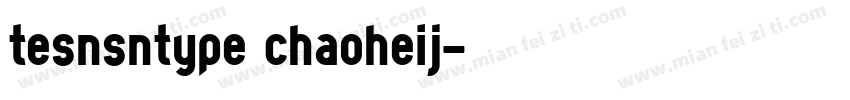 tesnsntype chaoheij字体转换